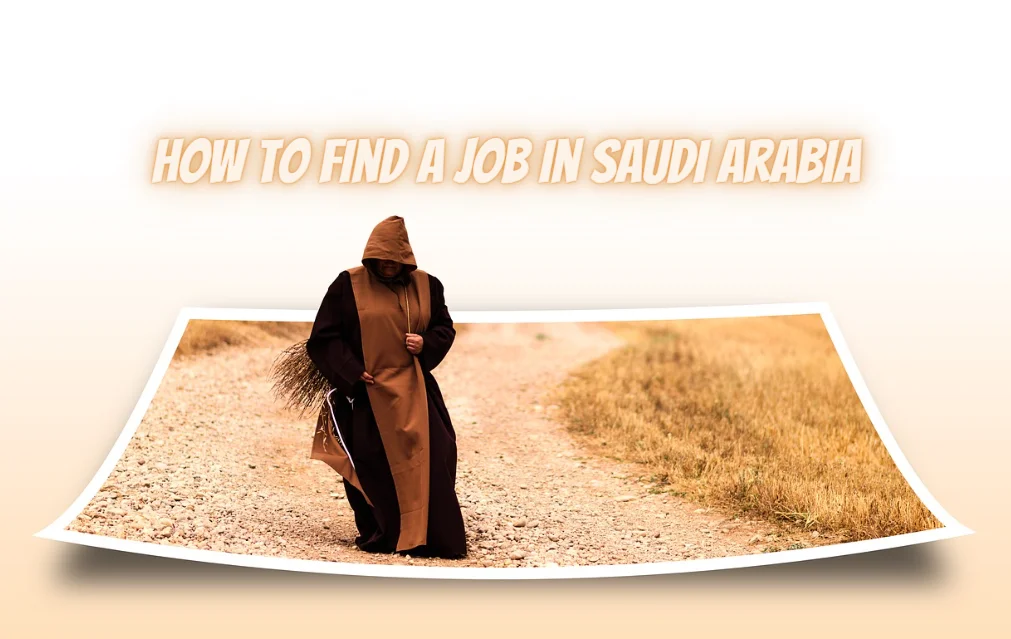 How To Find A Job In Saudi Arabia